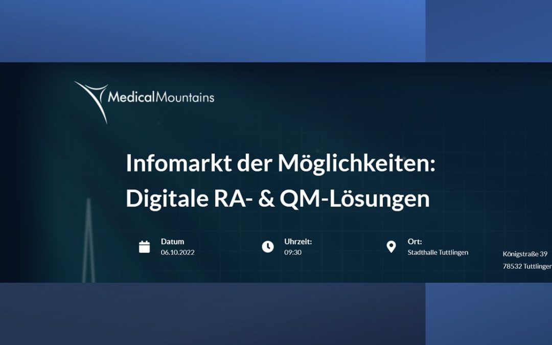 Medical Mountains – Infomarkt der Möglichkeiten: Digitale RA- & QM-Lösungen